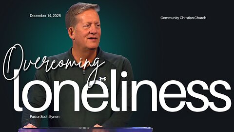 Overcoming Loneliness