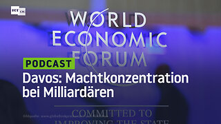 Machtkonzentration bei Milliardären: Mutiert Davos zum Forum für westliche Oligarchen?