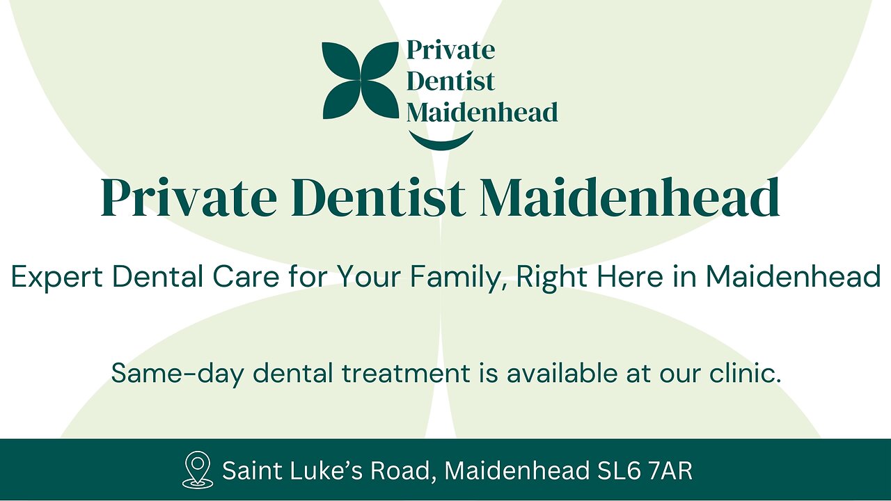 Private Dentist Maidenhead - Transforming Smiles with Care