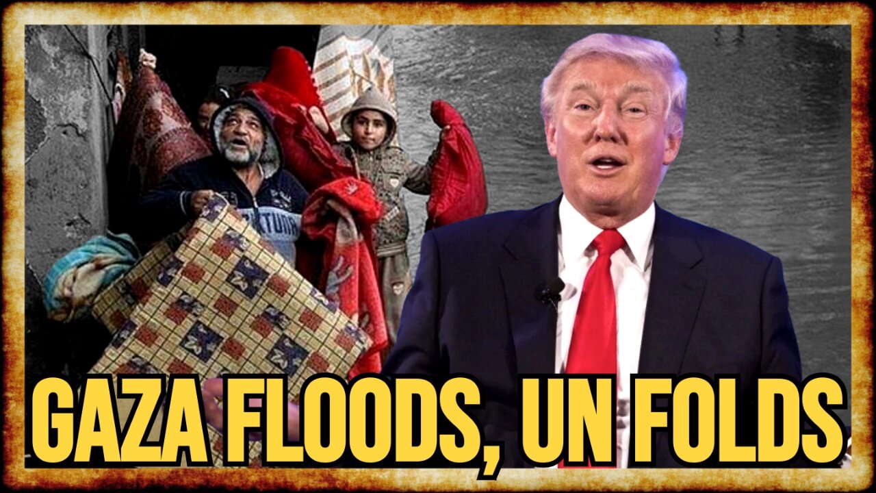 Gaza FLOODS as UN Hands TRUMP Keys To "Reconstruction"