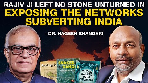 "Rajiv ji left no stone unturned in exposing the networks subverting India" – Dr. Nagesh Bhandari