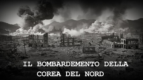 IL BOMBARDEMENTO DELLA COREA DEL NORD