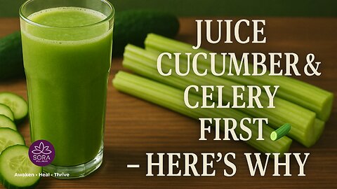 Juice Cucumber & Celery First 🥒 — Here’s Why