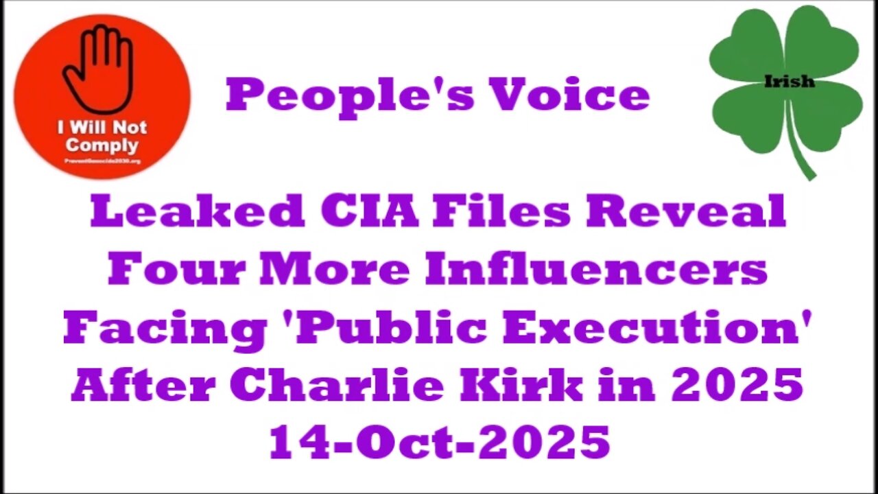 Leaked CIA Files: Four Influencers Facing 'Execution' in 2025 14-Oct-2025
