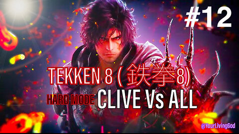 TEKKEN 8 ( 鉄拳8) COLLECTORS EDITION PS5 : CLIVE ROSFIELD Ver 12 Vs ALL : PART TWELVE