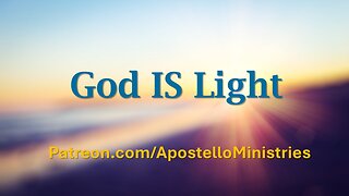 God IS Light