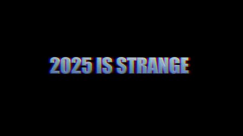 World Is Strange pt.139 2025