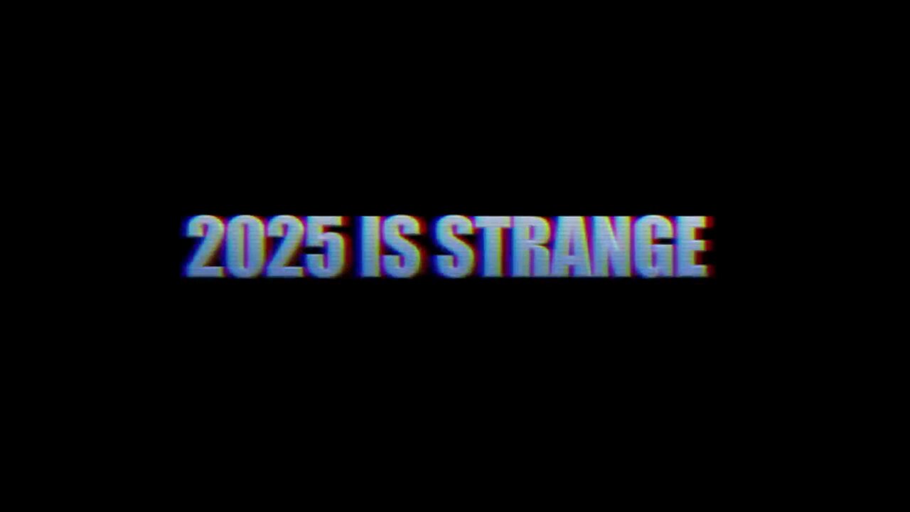 World Is Strange pt.139 2025