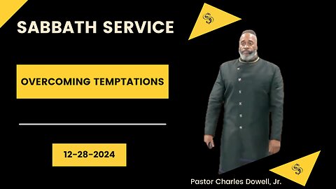 Sabbath Service 2024-12-28 | Overcoming Temptations |