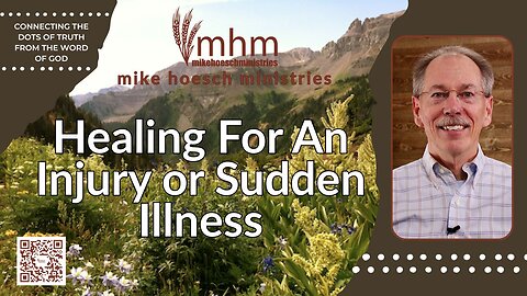 Healing For An Injury or Sudden Illness