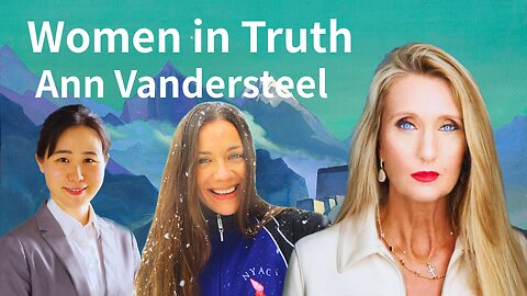 Women in Truth: Ann Vandersteel