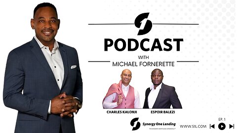 Synergy One Lending Podcast w/ Michael Fornerette | Ep 1. | Charles Kalonji & Espoir Balezi