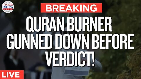 Quran Protester Gunned Down: Salwan Momika Shot Dead Before Verdict! | Salwan Momika