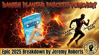 Fast Plantar Fasciitis Cure by Jeremy Roberts: Epic 2025 Breakdown (Heal Feet in Days?)