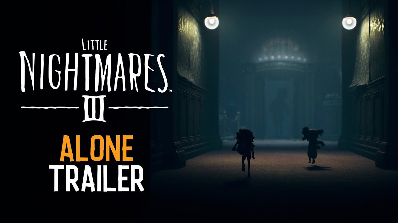 Little Nightmares 3 - Official 'Alone' Trailer