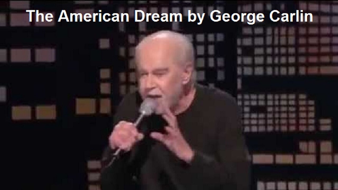 The American Dream by George Carlin