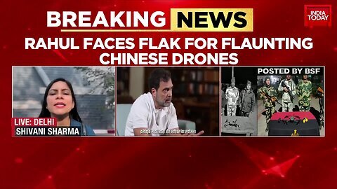 BSF Flags Chinese Drone Menace After Rahul Gandhi's Video Praising DJI Drones _ India Today