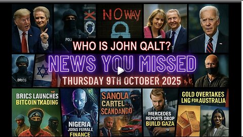 NEWS U MISSED WITH PAUL BROOKER & DREW DEMI THURSDAY 9TH OCT 2025. WHO IS JOHN QALT?