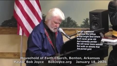 Pastor Bob Joyce Music Service 1/18/26 Household of Faith Church
