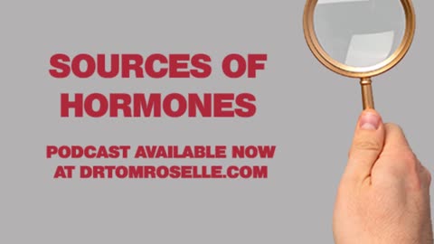 PODCAST: Sources of Hormones