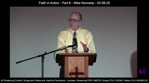 Faith in Action - Part 6 - Mike Kennedy - 03-09-25