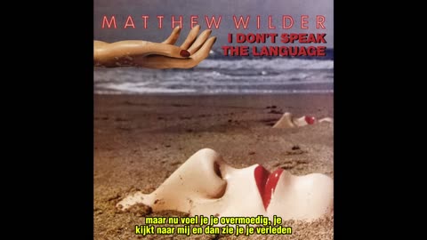 Matthew Wilder - Break My Stride (NL’se Ondertiteling)