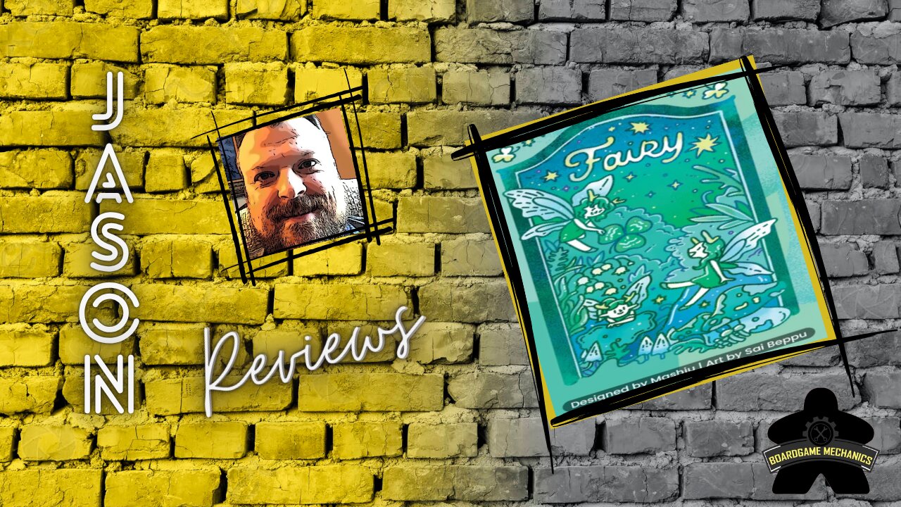 The Boardgame Mechanics Review Fairy
