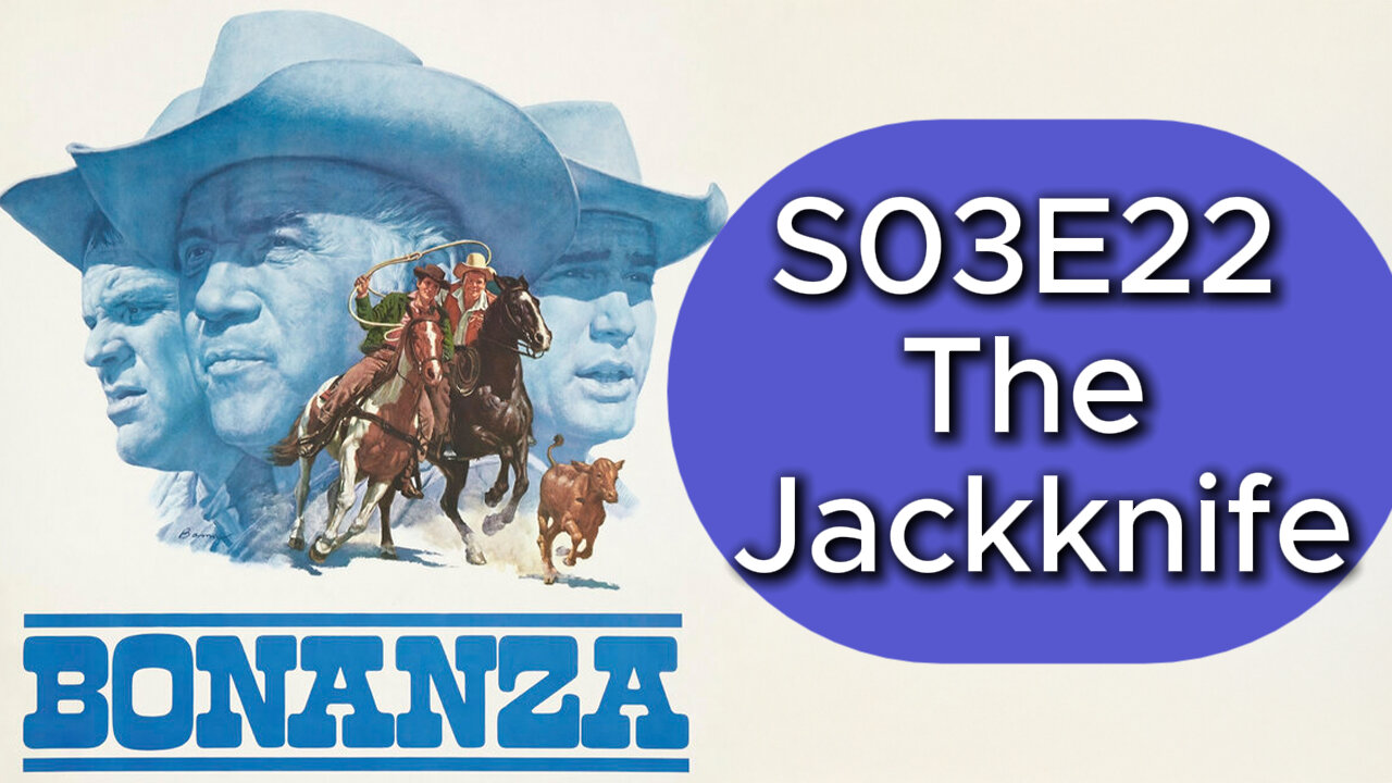 Bonanza S03E22 The Jackknife