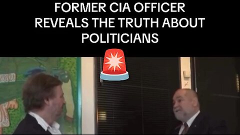 Former CIA Agent Exposed Politicians. CIA Whistle Blower