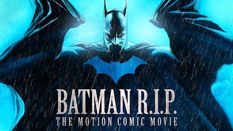 Batman R.I.P (Motion Comic Movie)