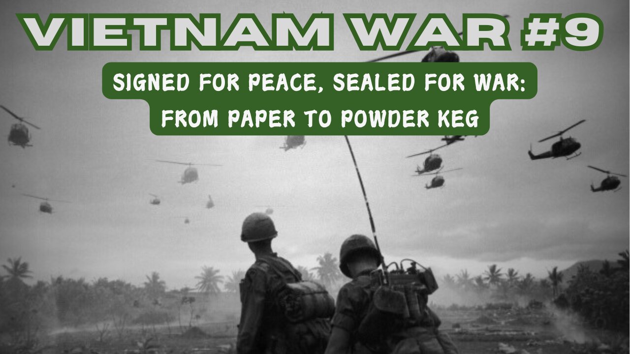 Vietnam War 9 - Signed For Peace, Sealed For War: From Paper To Powder Keg #history #vietnamwar #fyp