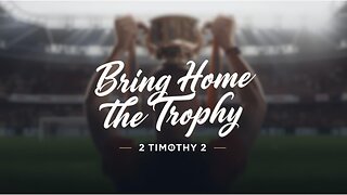 Bring Home the Trophy - Will Dhume