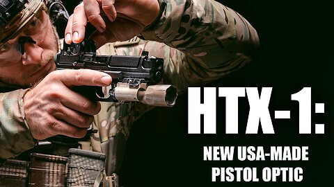 HTX-1: New USA-Made Pistol Optic