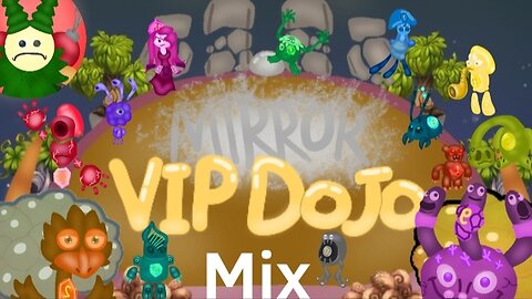 Vip dojo | full mirror version