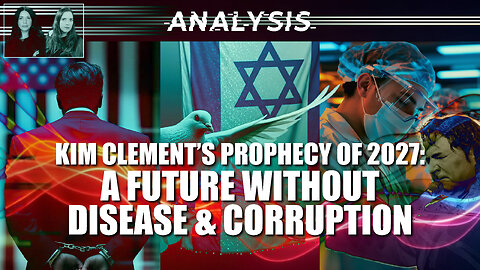 Analysis: Kim Clement’s Prophecy of 2027: A Future Without Disease & Corruption
