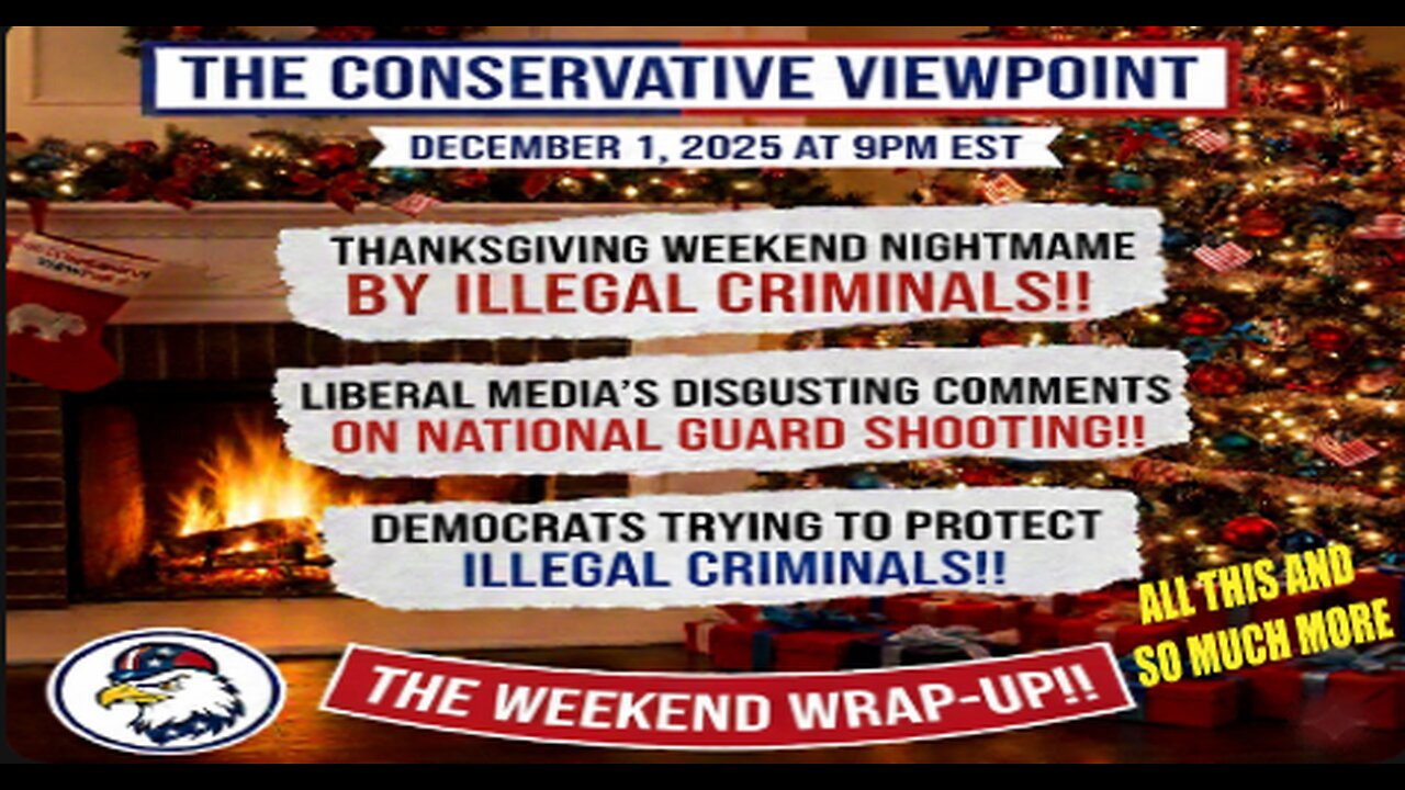 LIVE TONIGHT @ 9PM EST. ON THE CONSERVATIVE VIEWPOINT: THANKSGIVING WEEKEND NIGHTMARE!!