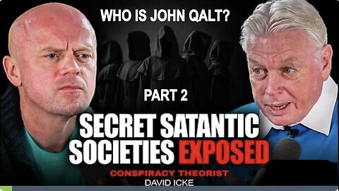 David Icke - PART 2 Satanic Cults Who Control The World. WHO IS JOHN GALT?
