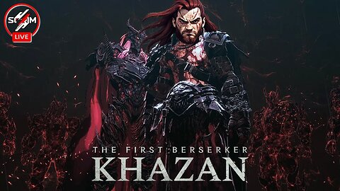 🔴 LIVE | Finishing The First Berserker: Khazan | @PapaScrim 🔴