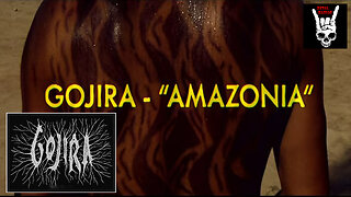 Gojira - Amazonia (Official Video)