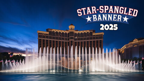 Star Spangled Banner at Bellagio Fountains Las Vegas 2025