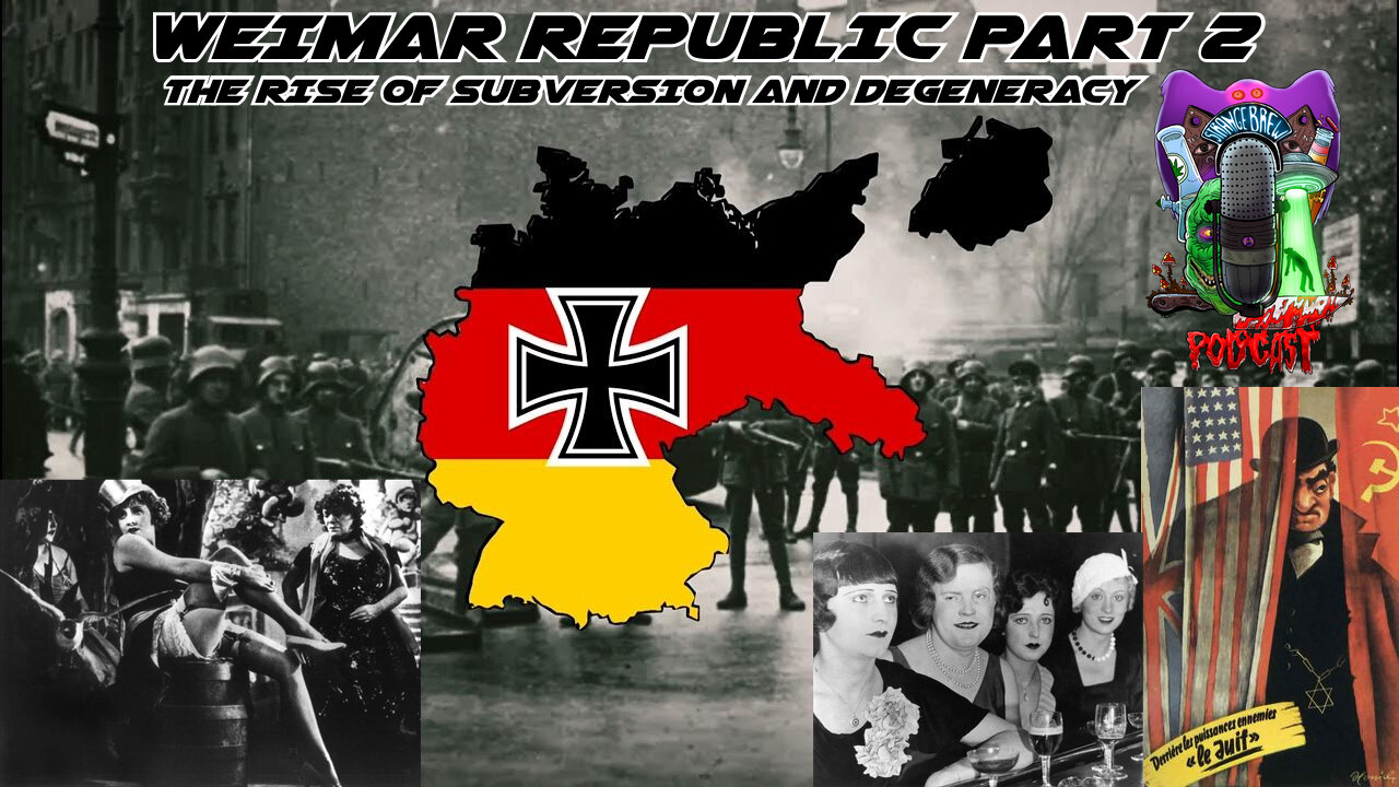 THE WEIMAR REPUBLIC PART 2 | The Rise of Subverison and Degeneracy!