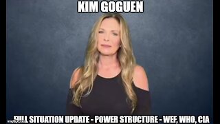 Kim Goguen: Full Situation Update 1/4/25 - Power Structure - WEF, WHO, CIA