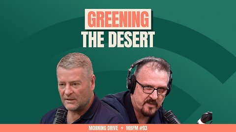 Morning Drive | Greening the Desert | Mira Business FM