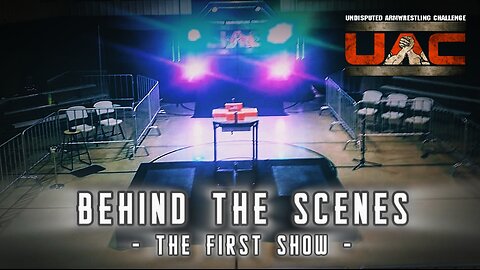 UAC | "The First Show" | Extra