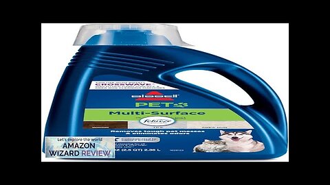 BISSELL Multi-Surface Pet Formula with Febreze Freshness for Crosswave (80 oz) 2295L Review