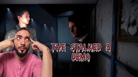 THIS IS WHY WOMEN CHOOSE THE BEAR??? SO GLAD I'M A DUDE | The Stalked 3 Demo | Gameplay Reaction
