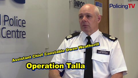 Operation Talla, the police perspective