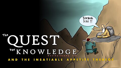 The Quest for Knowledge
