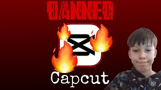 CAPCUT GOT BANNED!