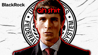 BLACKROCK May Be The New Federal Reserve